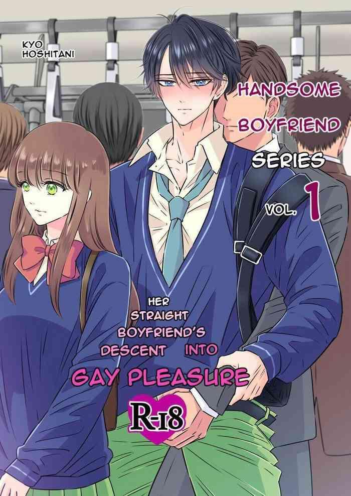 handsome boyfriend series volume 1 her straight boyfriend s descent into gay pleasure cover